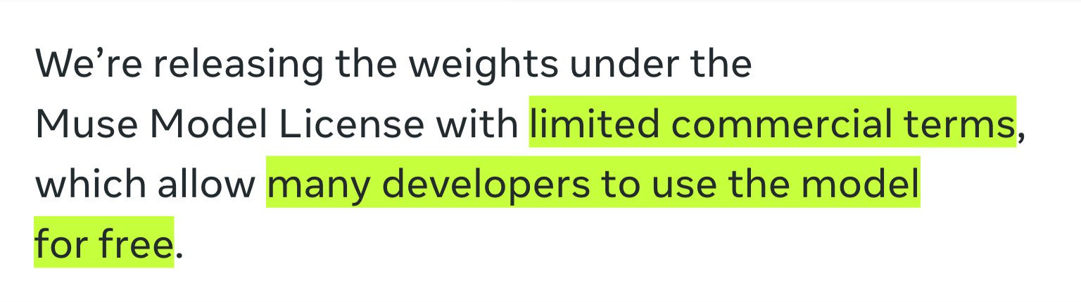 Blog Meta: Muse Model License with limited commercial terms, which allow many developers to use the model for free