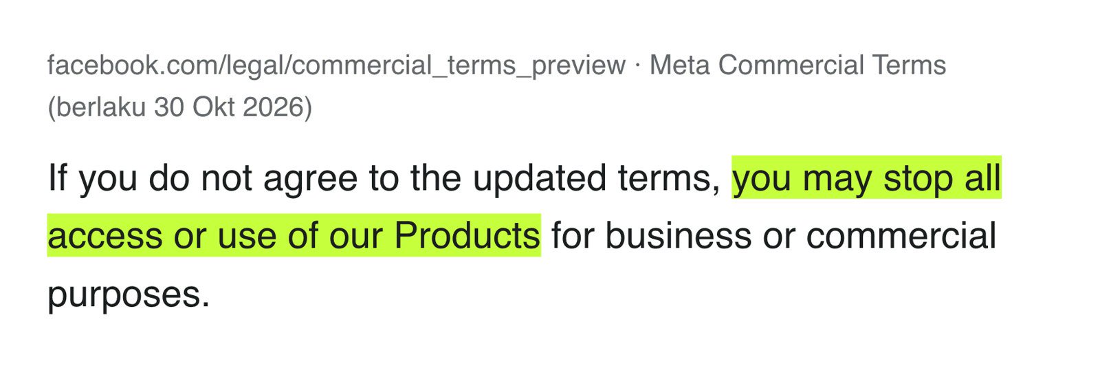 Meta Commercial Terms: If you do not agree to the updated terms, you may stop all access or use of our Products for business